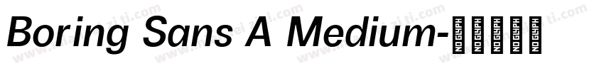 Boring Sans A Medium字体转换